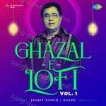 Ghazal-E-Lofi Vol. 1 - Jagjit Singh - Chitra Singh Song Download
