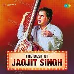 The Best Of Jagjit Singh - Chitra Singh Song Download